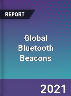 Global Bluetooth Beacons Market
