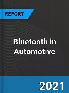 Global Bluetooth in Automotive Market