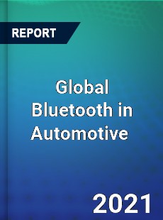 Global Bluetooth in Automotive Market