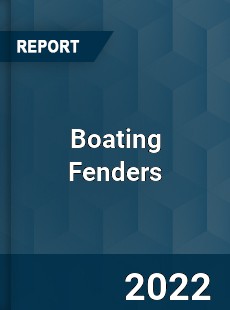 Global Boating Fenders Market