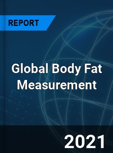 Global Body Fat Measurement Market
