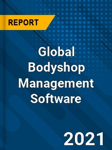 Global Bodyshop Management Software Market