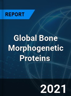 Global Bone Morphogenetic Proteins Market