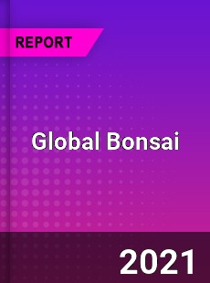 Global Bonsai Market