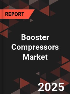 Booster Compressors Market