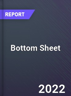 Global Bottom Sheet Market