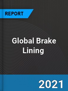 Global Brake Lining Market