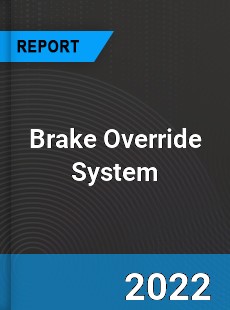 Global Brake Override System Market