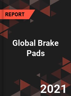 Global Brake Pads Market