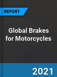 Global Brakes for Motorcycles Market