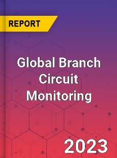 Global Branch Circuit Monitoring Industry