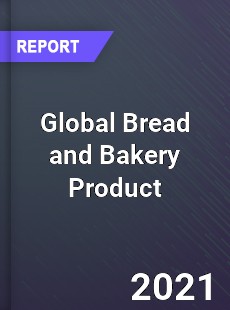 Global Bread and Bakery Product Market