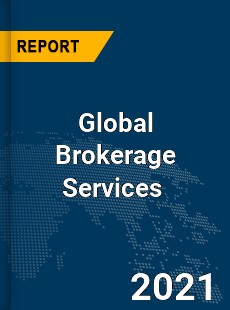 Global Brokerage Services Market