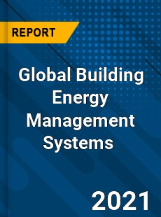 Global Building Energy Management Systems Market