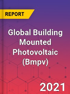 Global Building Mounted Photovoltaic Market