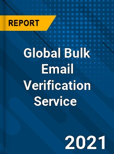 Global Bulk Email Verification Service Market