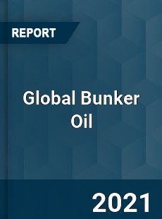 Global Bunker Oil Market