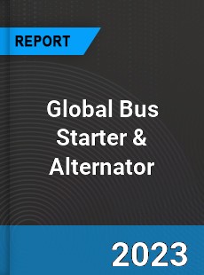 Global Bus Starter amp Alternator Market