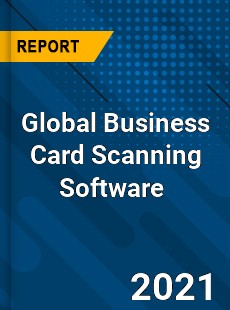 Global Business Card Scanning Software Market