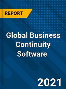 Global Business Continuity Software Market