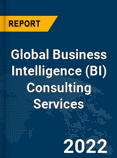Global Business Intelligence Consulting Services Market