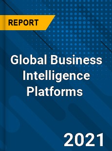 Global Business Intelligence Platforms Market