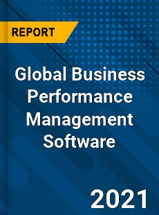 Global Business Performance Management Software Market