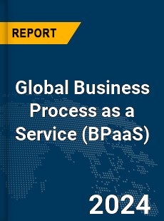 Global Business Process as a Service Market