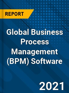 Global Business Process Management Software Market