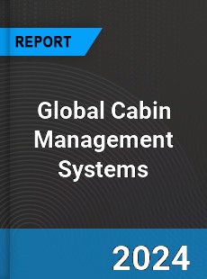 Global Cabin Management Systems Market