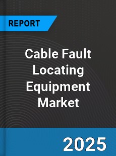 Global Cable Fault Locating Equipment Market