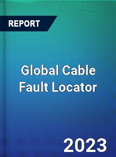 Global Cable Fault Locator Market