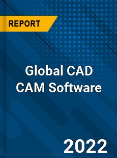 Global CAD CAM Software Market