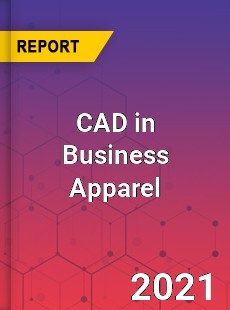 Global CAD in Business Apparel Market