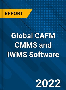 Global CAFM CMMS and IWMS Software Market