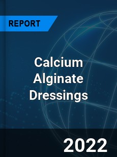 Global Calcium Alginate Dressings Market