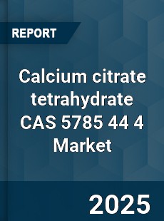 Global Calcium citrate tetrahydrate CAS 5785 44 4 Industry