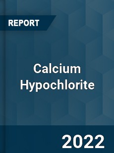 Global Calcium Hypochlorite Industry
