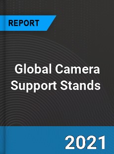 Global Camera Support Stands Market