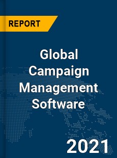 Global Campaign Management Software Market