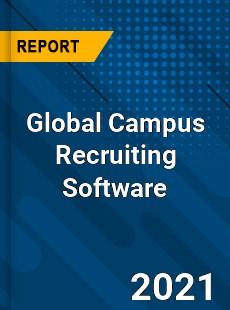 Global Campus Recruiting Software Market