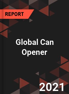 Global Can Opener Market