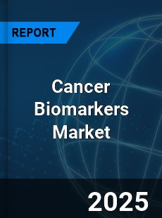 Global Cancer Biomarkers Market