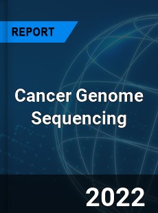 Global Cancer Genome Sequencing Market