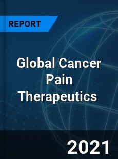 Global Cancer Pain Therapeutics Market