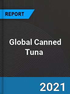 Global Canned Tuna Market