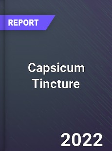 Global Capsicum Tincture Industry