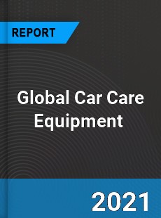 Global Car Care Equipment Market