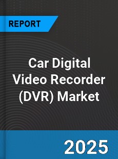 Global Car Digital Video Recorder Industry