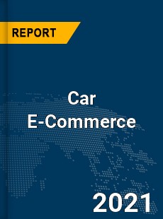 Global Car E Commerce Market